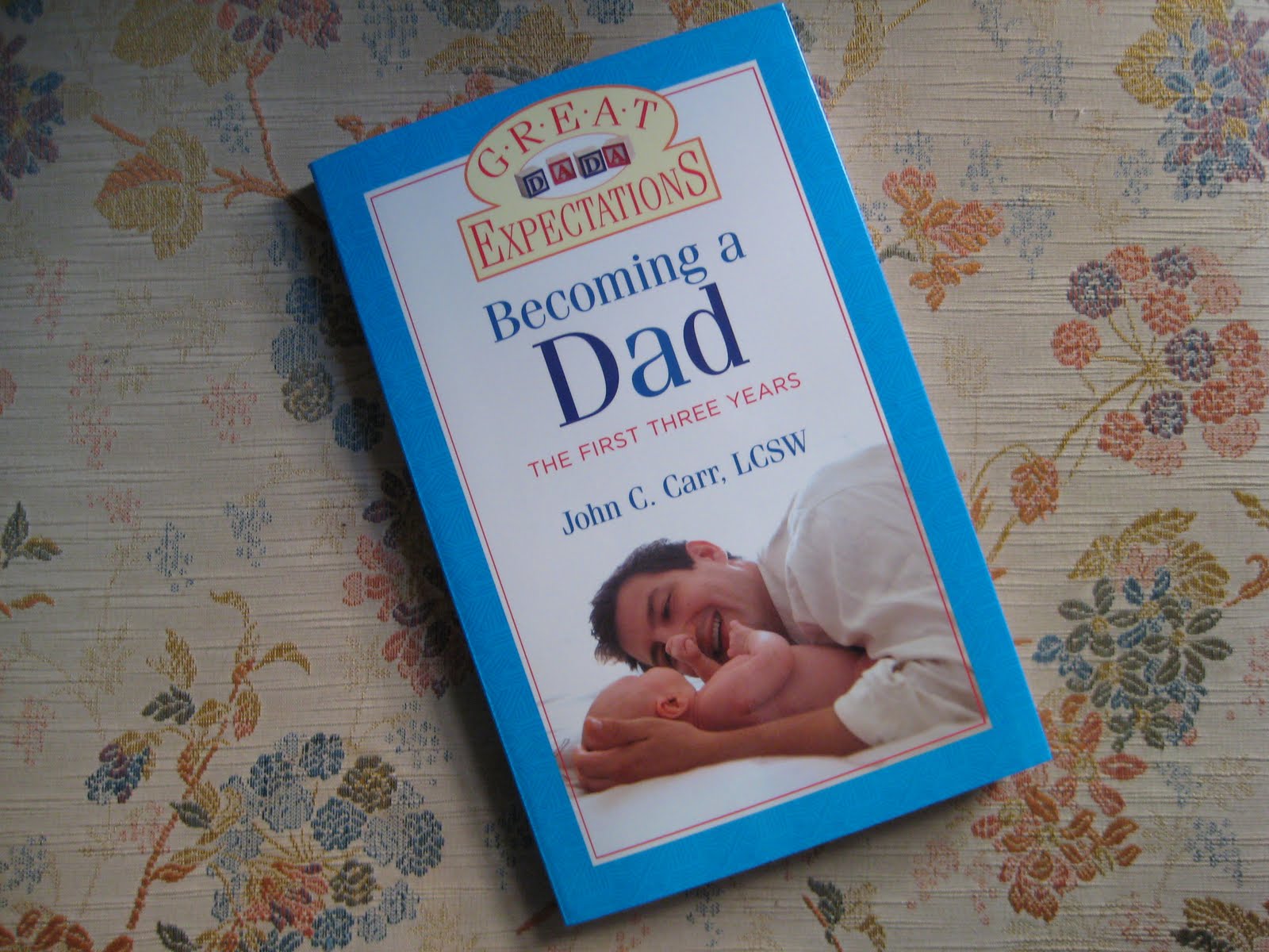 John C. Carr - “Great Expectations; Becoming a Dad”